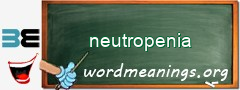 WordMeaning blackboard for neutropenia